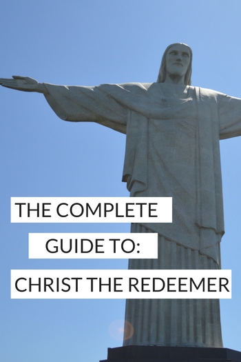the Complete Guide to Christ the Redeemer